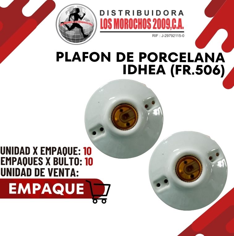PLAFON DE PORCELANA IDHEA 10X1 (FR506-2)